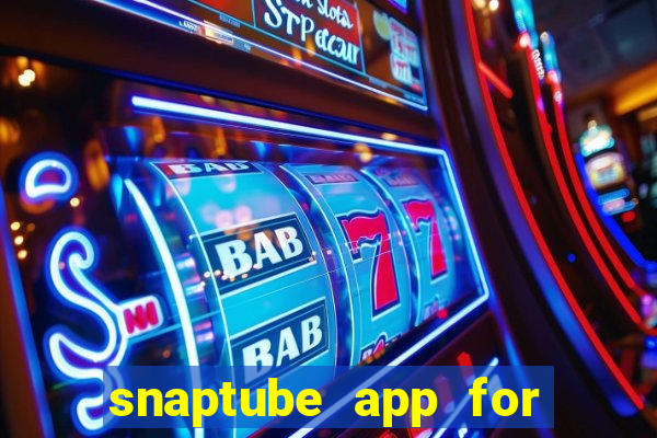 snaptube app for windows 7